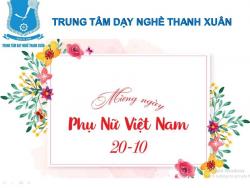 Chương Trình Kỷ Niệm Ngày 20/10/2019 - Dạy Nghề Thanh Xuân